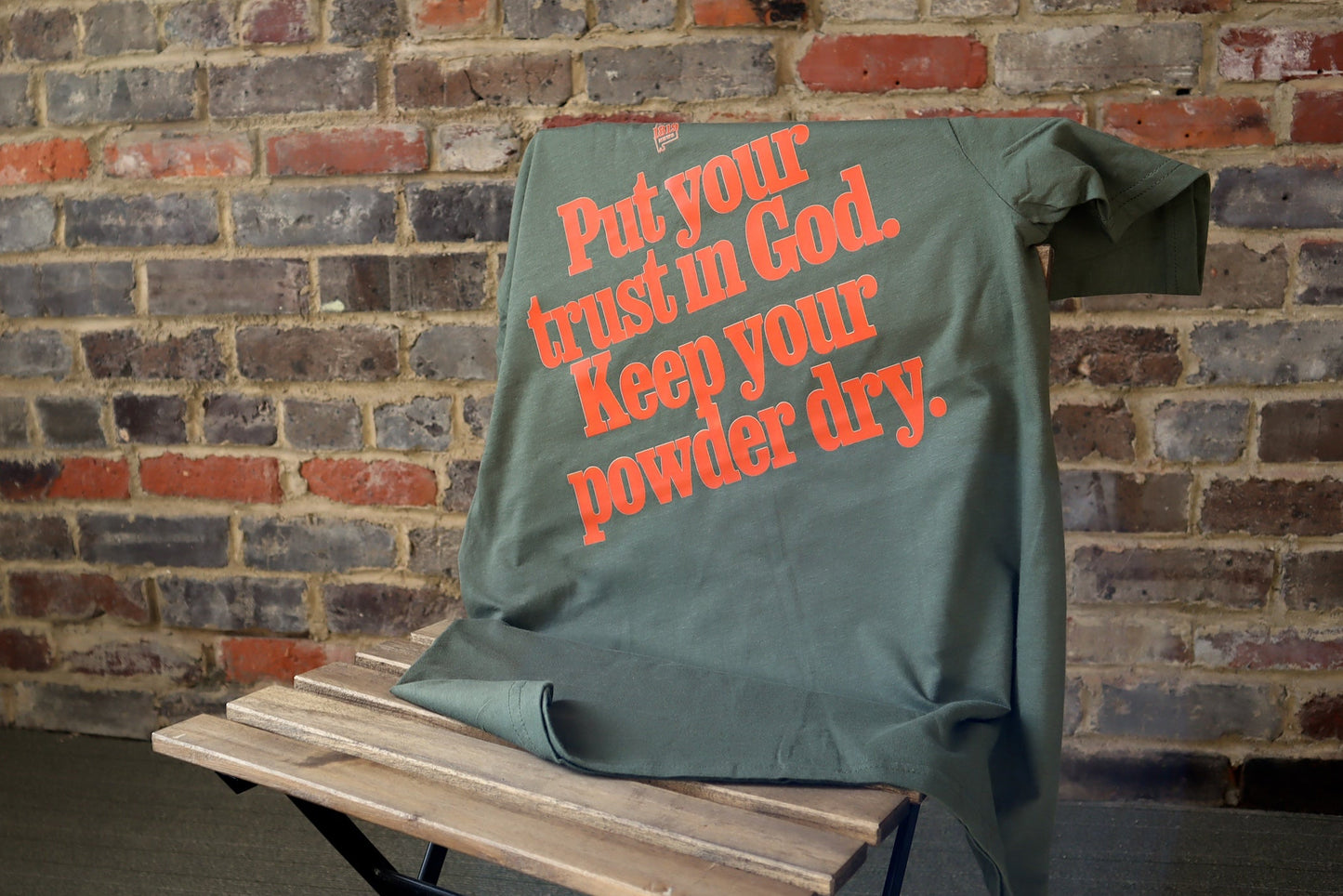 "Put Your Trust in God. Keep Your Powder Dry." Graphic T-Shirt